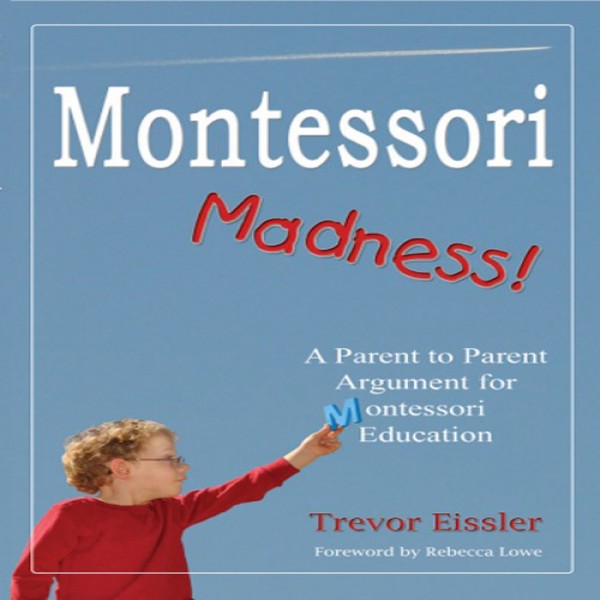 Montessori: Sự liều lĩnh